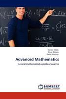 Advanced Mathematics: General mathematical aspects of analysis 3847349368 Book Cover