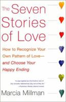 The Seven Stories of Love: And How to Choose Your Happy Ending 0688172008 Book Cover