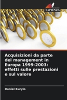 Acquisizioni da parte del management in Europa 1999-2003: effetti sulle prestazioni e sul valore (Italian Edition) 6209826040 Book Cover