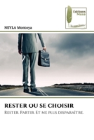 Rester Ou Se Choisir (French Edition) 6209820328 Book Cover
