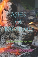 Ashes Of Baghdad: The Day the Golden Age Died B0F5QP6ZXB Book Cover