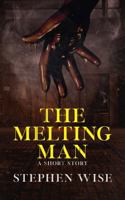 The Melting Man 1967739048 Book Cover