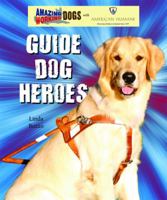 Guide Dog Heroes 0766031985 Book Cover