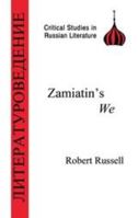 Zamiatin's We (Critical Studies in Russian Literature) 185399393X Book Cover