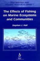 Effects of Fishing on Marine Ecosystems and Communities 0632041129 Book Cover
