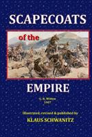 Scapecoats of the Empire: The True Story of Breaker Morant's Bushveldt Carbineers 1546728600 Book Cover