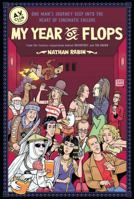 My Year of Flops: The A.V. Club Presents One Man's Journey Deep into the Heart of Cinematic Failure 1439153124 Book Cover