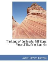 America, The Land of Contrasts; A Briton's View of his American kin; 9356701962 Book Cover