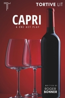 Capri: A One Act Play 1739692063 Book Cover