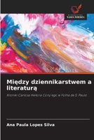 Miedzy dziennikarstwem a literatura: Kroniki Carlosa Heitora Cony'ego w Folha de S. Paulo (Polish Edition) 6208790409 Book Cover