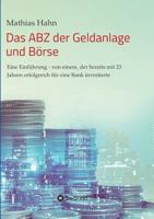 Das ABZ der Geldanlage und Börse 3734528348 Book Cover
