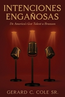 INTENCIONES ENGAÑOSAS: De America's Got Talent a Branson (Spanish Edition) B0GDY4F4R6 Book Cover
