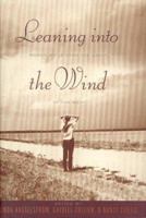 Leaning into the Wind: Women Write from the Heart of the West 0395901316 Book Cover
