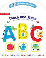 Touch and Trace ABC: Trace Letters with Little Fingers 1474889700 Book Cover