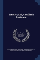 Zanetto and Cavalleria Rusticana: Bilingual Edition (English - Italian) 1022724762 Book Cover