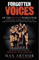 Forgotten Voices of the Second World War (Forgotten Voices World War 2) 1592285864 Book Cover