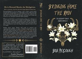 Bringing Home The Rain: The Redemption of Howard Marsh 1 B09CRQLBFH Book Cover
