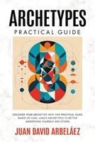 Archetypes: Practical Guide 196997284X Book Cover