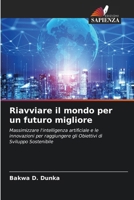 Riavviare il mondo per un futuro migliore 6209099149 Book Cover