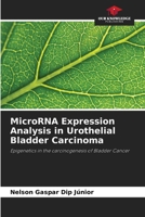 MicroRNA Expression Analysis in Urothelial Bladder Carcinoma 6208640415 Book Cover