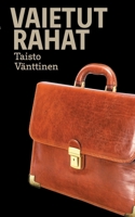 Vaietut rahat 9528043585 Book Cover