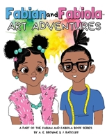Fabian and Fabiola: Art Adventures 1737021552 Book Cover