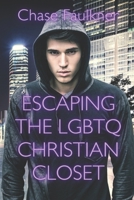 Escaping the LGBTQ Christian Closet: Love, Hope, Healing, and Wholeness B0CVX1JBM9 Book Cover