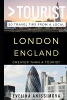 Greater Than a Tourist – London England: 50 Travel Tips from a Local 1521877998 Book Cover