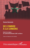 De l'ombre à la lumière: Saisir les enjeux du (cyber)militantisme LGBT au Maroc (Prix Scientifique) (French Edition) 2336446723 Book Cover