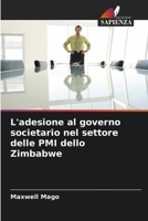 L'adesione al governo societario nel settore delle PMI dello Zimbabwe 620560244X Book Cover