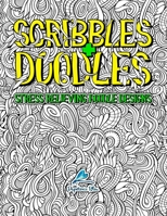 Scribbles & Doodles: Stress Relieving Doodle Designs: Antistress Coloring Book for Adults & Teens 194588861X Book Cover