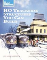 Ho Trackside Structures You Can Build (Model Railroad Handbook, No 40) 0890242194 Book Cover