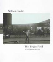 This Bright Field: A Travel Book in One Place 0413746801 Book Cover
