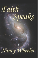 Faith Speaks 1793190739 Book Cover