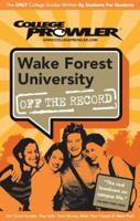 Wake Forest University 2007 (College Prowler) 1427402124 Book Cover