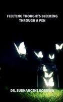 Fleeting Thoughts Bleeding through a Pen 1639978054 Book Cover