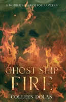Ghost Ship Fire 1637776365 Book Cover