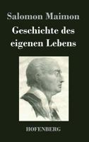 Geschichte des eigenen Lebens 148404939X Book Cover