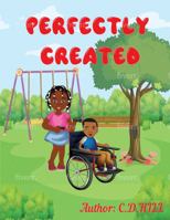 Perfectly Created 1737618702 Book Cover