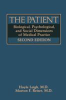 The Patient: Biological, Psychological, And Social Dimensions Of Medical Practice