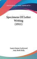 Specimens Of Letter Writing 1164913905 Book Cover