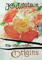 The Generation: Origins 0244206376 Book Cover