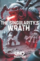 The Singularity’s Wrath: A Warhammer 40K Deathwatch Horror B0DRT8KR5W Book Cover