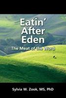 Eatin' After Eden - The Meat of the Word 1604941545 Book Cover