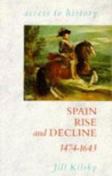 Spain Rise and Decline (Access to History) 0340518073 Book Cover