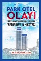 Park Otel Olayi (Istanbul) (Turkish Edition) B0F1BDNTDS Book Cover