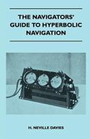 The Navigators' Guide to Hyperbolic Navigation 1446543781 Book Cover
