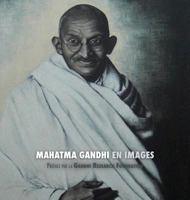 Mahatma Gandhi en Images: Préface de la Gandhi Research Foundation 1788941500 Book Cover