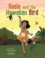 Keala and the Hawaiian Bird 1933067942 Book Cover