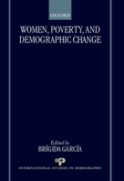 Women, Poverty, and Demographic Change 0198294867 Book Cover